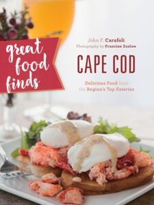 The cover of the book "Great Food Finds Cape Cod: Delicious Food from the Region's Top Eateries" by John F. Carafoli, featuring a dish of lobster and poached eggs on toast with hollandaise sauce.